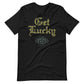 The Dubliner Irish Pub - Get Lucky Unisex t-shirt